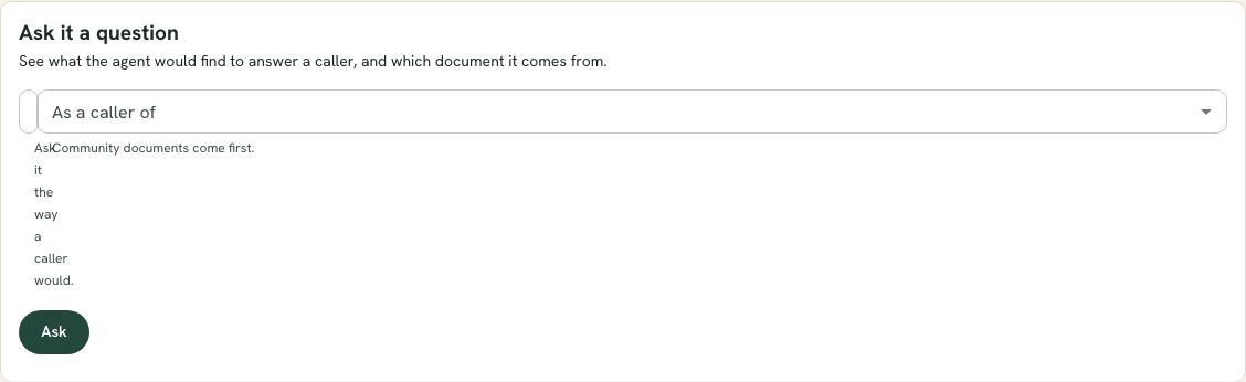 The Ask it a question box with a question field, a dropdown to ask as a caller of a particular community, and a results area showing which passages the assistant would use.