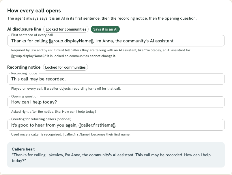 The How every call opens section with the AI disclosure line marked Says it is an AI and Locked for communities, the recording notice, the opening question, and a preview of what callers hear.